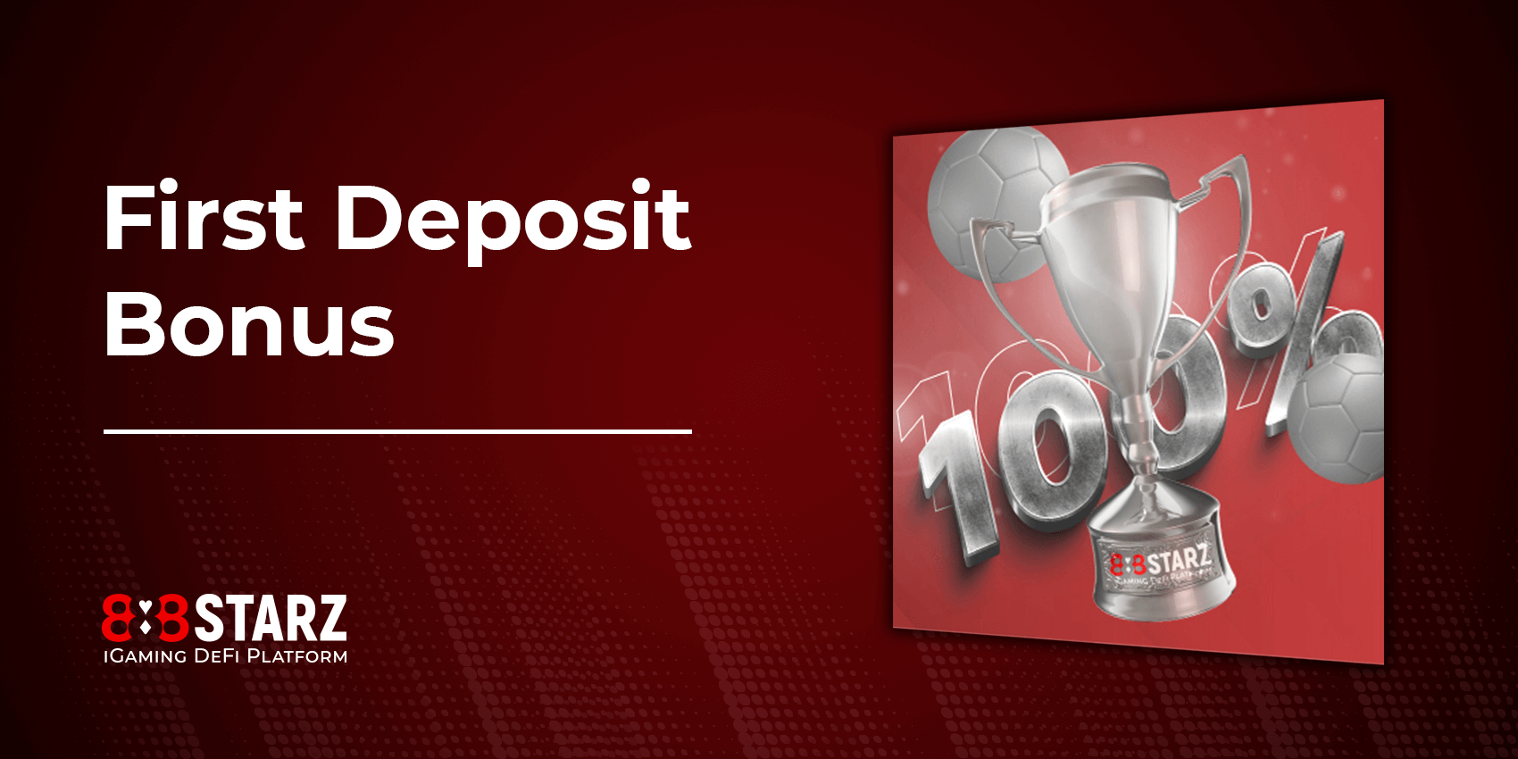 Deposit bonus. 